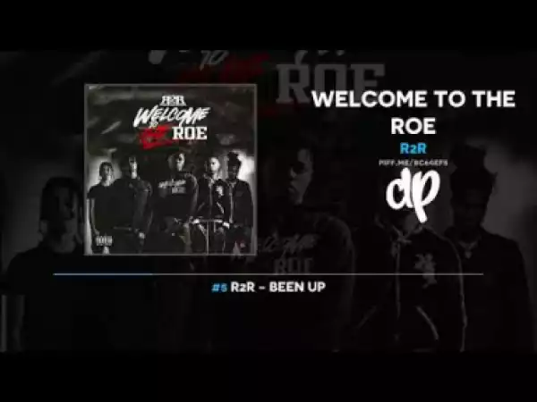 Welcome To The Roe BY R2R
